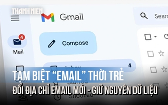 Google 'giải cứu' địa chỉ Gmail thời trẻ, cho phép đổi phần tên trước @gmail.com