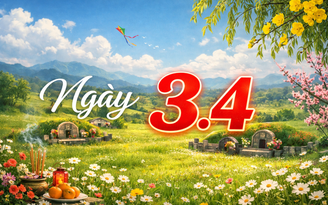 Hôm nay 3.4 là ngày gì? Còn mấy ngày nữa tới Tết Thanh minh?