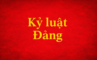 Đắk Lắk: Khai trừ Đảng 3 đảng viên gây hậu quả rất nghiêm trọng