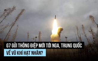 G7 nêu quan ngại về vũ khí hạt nhân với Nga, Trung Quốc