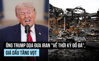 Ông Trump dọa đưa Iran 'về thời kỳ đồ đá', giới đầu tư bất an
