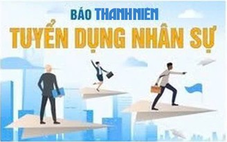 Báo Thanh Niên tuyển dụng phóng viên