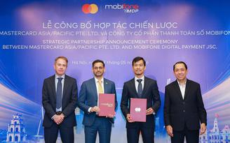 Công ty CP Thanh toán số MobiFone (MDP) bắt tay Mastercard thúc đẩy nền kinh tế số