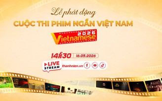 Lễ phát động cuộc thi phim ngắn Việt Nam - Vietnamese 2026