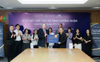 FPT Schools là hệ thống K-12 duy nhất tại châu Á nhận chứng nhận Oxford Quality Gold