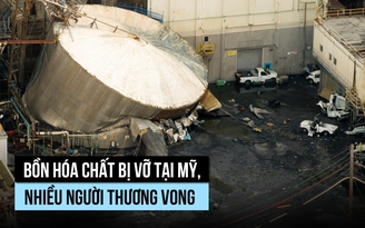 Vỡ bồn hóa chất gây thương vong tại Mỹ