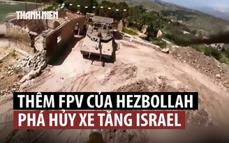 Xe tăng Merkava tối tân của Israel bùng cháy sau đòn UAV tự sát của Hezbollah
