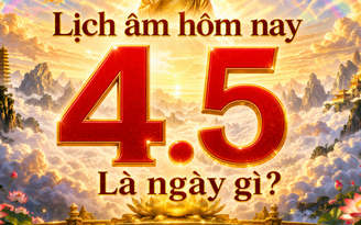 Lịch âm hôm nay: Ngày 4.5 là ngày gì mà nhiều người mong khởi sự may mắn?