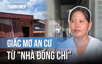 'Nhà đồng chí' giữa vùng cao su Tân Biên: Từ mái nhà dột nát đến tổ ấm trong mơ