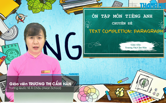 BÍ QUYẾT ÔN THI THPT 2026 | Môn tiếng Anh | Chuyên đề 10 | Hoàn thành văn bản ở dạng đoạn văn ngắn