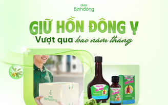 Dược Bình Đông: Chuẩn hóa để đáp ứng nhu cầu sức khỏe hiện đại