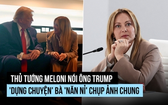 Thủ tướng Meloni nói ông Trump 'dựng chuyện' bà 'năn nỉ' chụp ảnh chung
