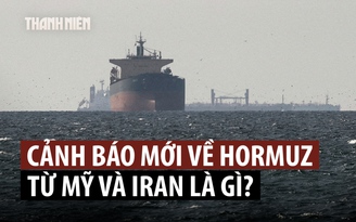 Iran cứng rắn về eo biển Hormuz, Mỹ cảnh báo