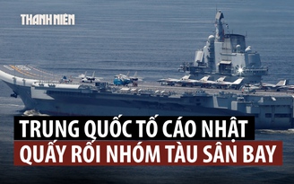 Nhật Bản bác bỏ cáo buộc quấy rối nhóm tàu sân bay Trung Quốc