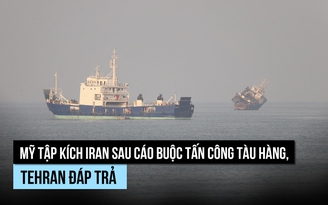 Mỹ - Iran tập kích nhau sau vụ tấn công tàu hàng