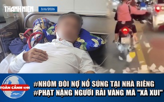 Toàn cảnh 17h: Vay tiền làm ăn bị nhóm đòi nợ dùng súng bắn? | Xôn xao clip rải vàng mã xả xui