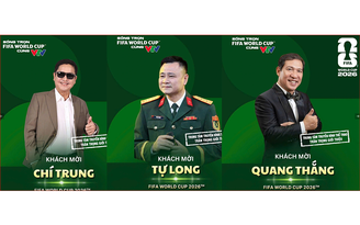 Dàn ‘Táo quân’ sẽ tham gia bình luận World Cup 2026