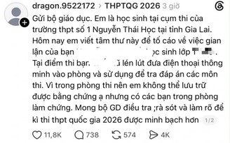 Hai vụ tố gian lận thi tốt nghiệp THPT tại Gia Lai, Sở GD-ĐT nói gì?