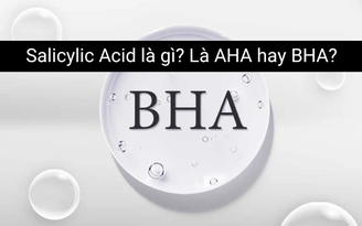 Salicylic acid là gì mà chuyên gia da liễu luôn khuyên dùng cho da dầu mụn?