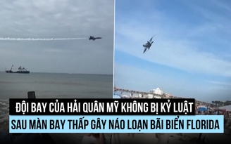 Đội bay hải quân Mỹ không bị kỷ luật sau màn biểu diễn gây náo loạn