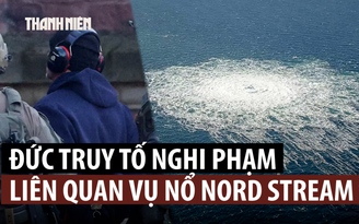 Đức truy tố nghi can Ukraine liên quan vụ nổ đường ống Nord Stream