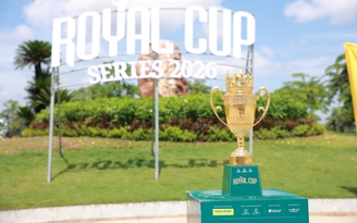 Royal Cup Series 2026 Leg 2: Ai giành chiến thắng sau 2 ngày tranh tài?