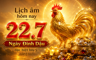 Lịch âm hôm nay 22.7: Lưu ý khi xuất hành, cầu tài ngày Đinh Dậu