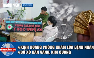 Toàn cảnh 17h: Phòng khám bơm sữa đậu nành vào cơ thể lừa bệnh nhân | Khách bán vàng, kim cương tăng đột biến