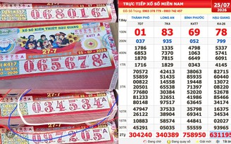Xổ số miền Nam ngày 25 tháng 7: Một người trúng số 1,6 tỉ đài Hậu Giang