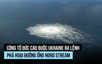 Công tố Đức cáo buộc Kyiv ra lệnh phá hoại đường ống Nord Stream