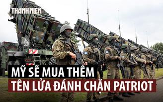 Quân đội Mỹ ký hợp đồng lớn mua tên lửa Patriot