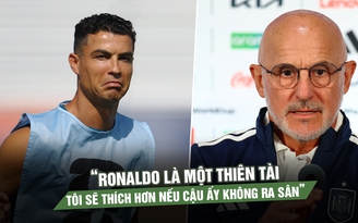 Tây Ban Nha quyết đòi nợ Bồ Đào Nha, HLV De la Fuente thừa nhận: 'Tôi ước Ronaldo không ra sân'