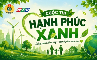 HTV tổ chức sự kiện ‘Hạnh phúc xanh - Vì một tương lai xanh’ HTV tổ chức sự kiện ‘Hạnh phúc xanh - Vì một tương lai xanh’