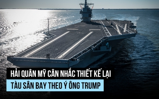 Hải quân Mỹ có thể điều chỉnh thiết kế tàu theo ý ông Trump