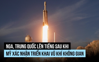 Nga, Trung Quốc phản đối Mỹ triển khai vũ khí trong không gian
