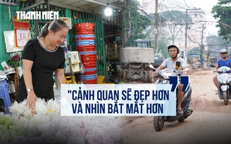 Tiểu thương kể cảnh chuyển từng chuyến hàng vì đường hẹp, nay đường vào chợ hoa sắp rộng 23 m