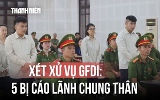 Xét xử vụ GFDI: Hơn 2.400 tỉ đồng của 7.018 khách hàng bị chiếm đoạt thế nào?