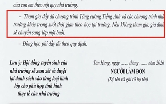 Yêu cầu phụ huynh cam kết theo học chương trình nhà trường, hiệu trưởng nói gì?