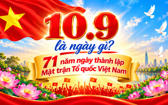Hôm nay 10.9 kỷ niệm 71 năm ngày thành lập Mặt trận Tổ quốc Việt Nam