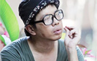Thái Hòa: Cứ thèm đóng vai hài
