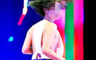 Xử phạt nghiêm các ca sĩ ăn mặc phản cảm