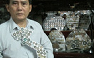 Nghề chơi cũng lắm công phu - Kỳ 25: Linh hồn của tiền xưa