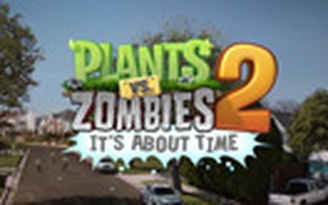 Ấn định ngày ra bản "Plants vs Zombies 2"