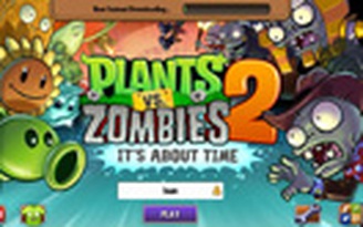 'Plants vs Zombies 2' phá vỡ mọi kỷ lục tải về trên iOS