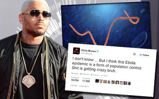 Chris Brown gây bão khi cho rằng Ebola là "hình thức kiểm soát dân số”