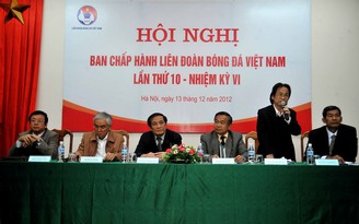 Rốt ráo tìm Chủ tịch và Tổng thư ký VFF mới