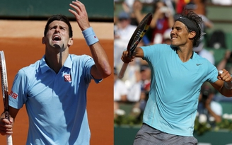 Nadal và Djokovic: Ai sẽ lưu danh tại Paris?