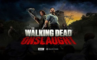 Tựa game dựa trên bối cảnh phim The Walking Dead: Onslaught sắp ra mắt bản VR