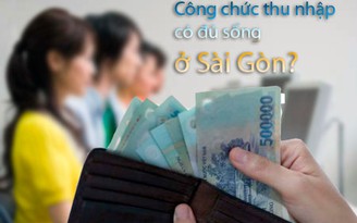 Người trẻ lương nhiêu mới sống được? - Kỳ 2: Công chức phải 'cày' thêm việc