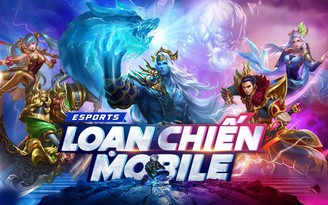 Loạn Chiến Mobile khởi chạy nhiều giải đấu cộng đồng